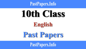 10th Class English Past Papers With Solution