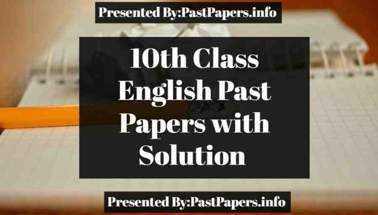 10th Class English Past Papers with Solution