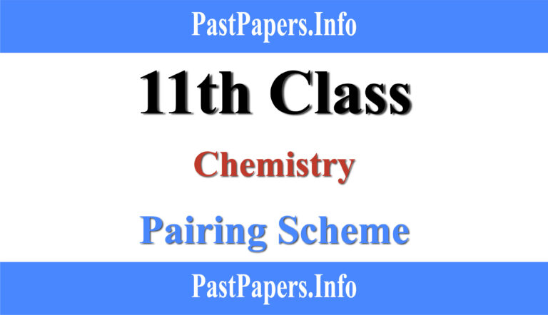 11th Class Chemistry Pairing Scheme 2021