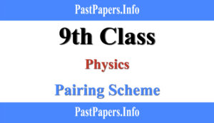 9th Class Physics Pairing Scheme