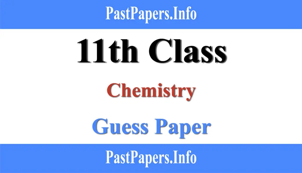 11th Class Chemistry Guess Paper