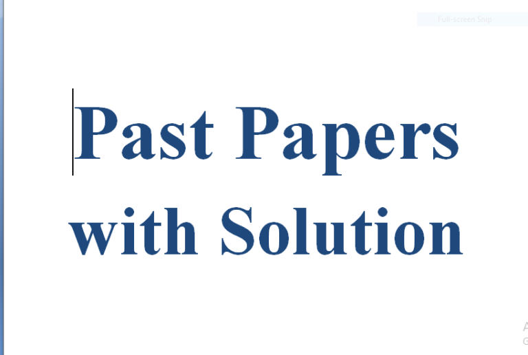 Past Papers 0f 9th 10th 11th 12th with Solution