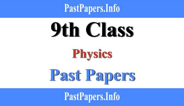 9th Class Physics Past Papers with Solution
