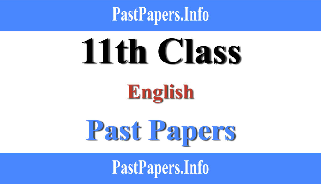11th Class English Past Papers with Solution