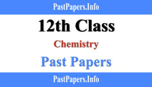 12th Class Chemistry Past Paper