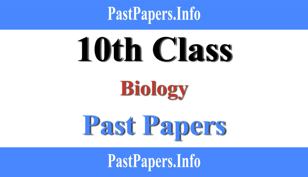 10th Class biology Past Paper