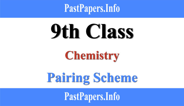 9th Class Chemistry Pairing Scheme 2024