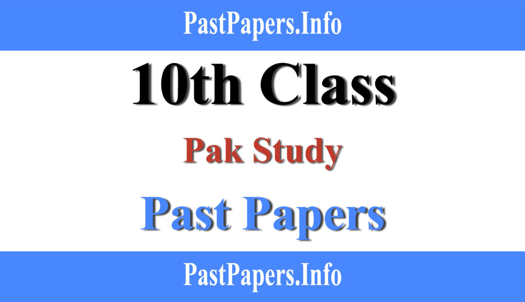 10th Class Pak study Past Papers with Solution