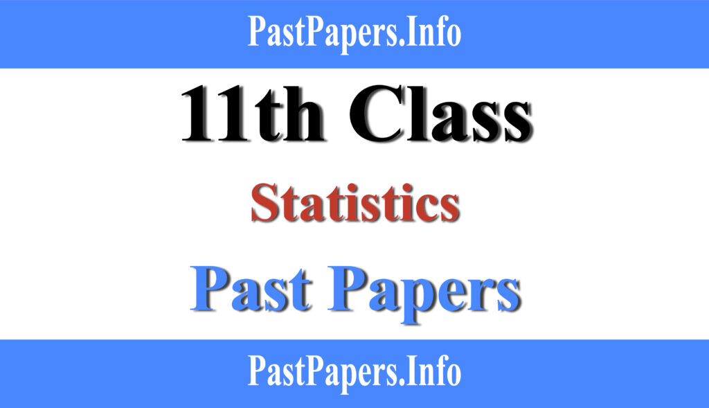 11th Class statistics Past Papers Lahore Board with Solution