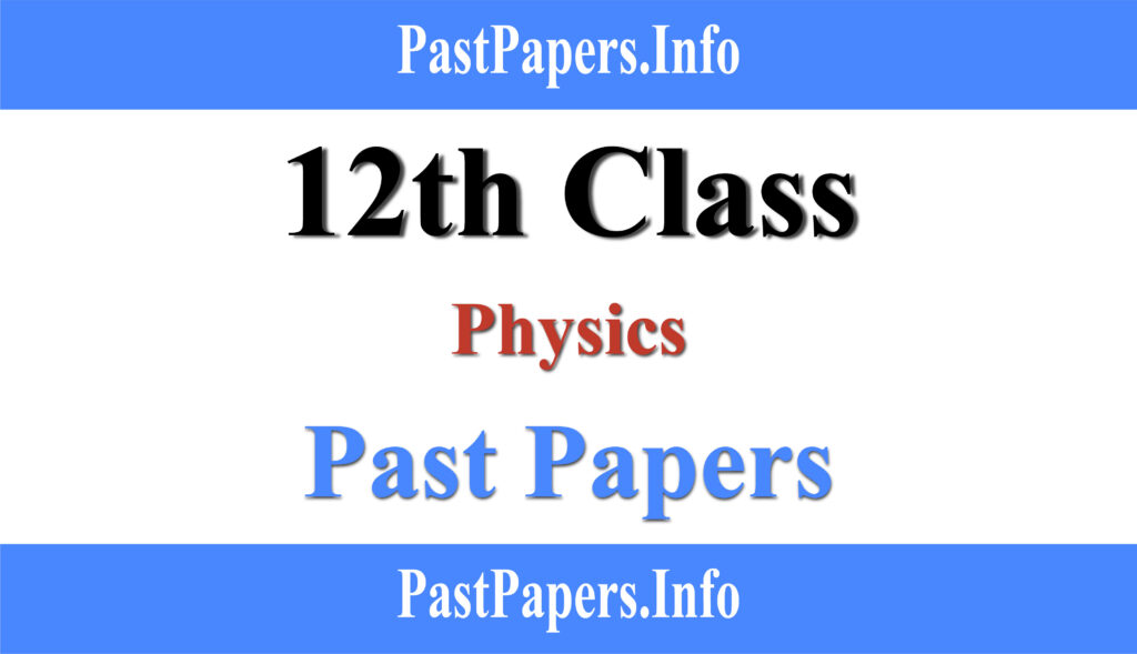 12th Class Physics Past Paper 2023 with Solution