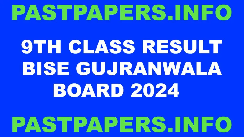 9th Class Result Bise Gujranwala Board 2024