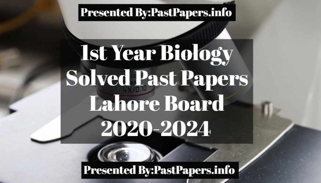 1st Year Biology Solved Past Papers Lahore Board 