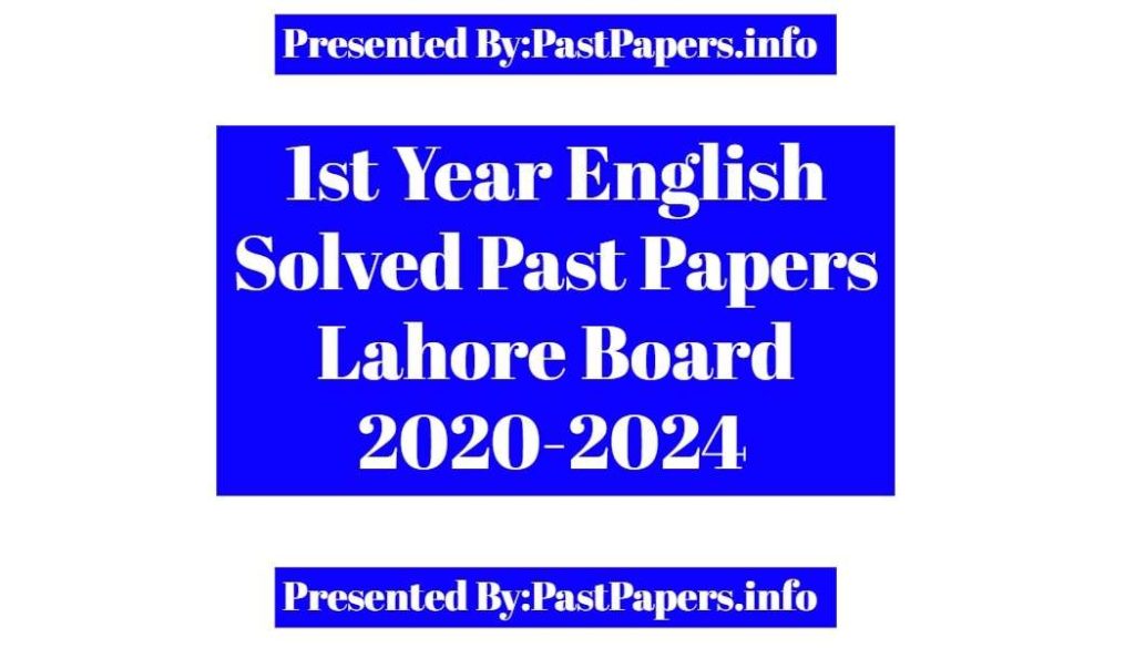 1st Year English Solved Past Papers Lahore Board
