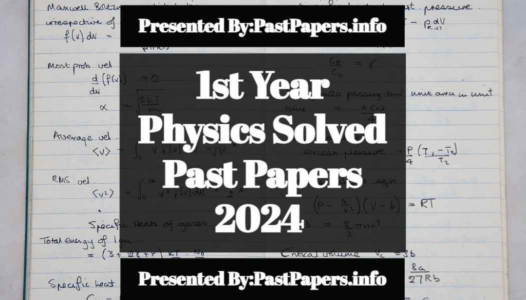 1st Year Physics Solved Past Papers 2024