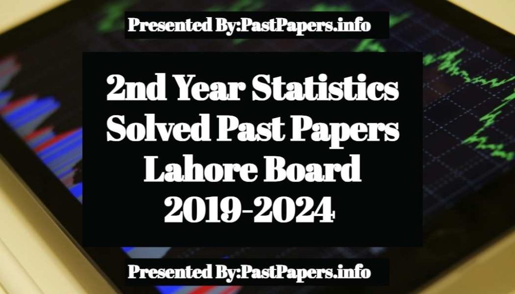 2nd Year Statistics Solved Past Papers Lahore Board