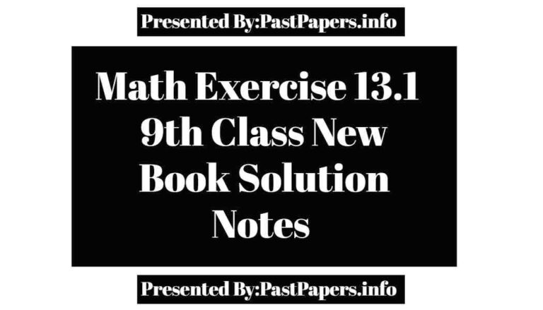 9th Class Math New Book Exercise 13.1 Solution Notes