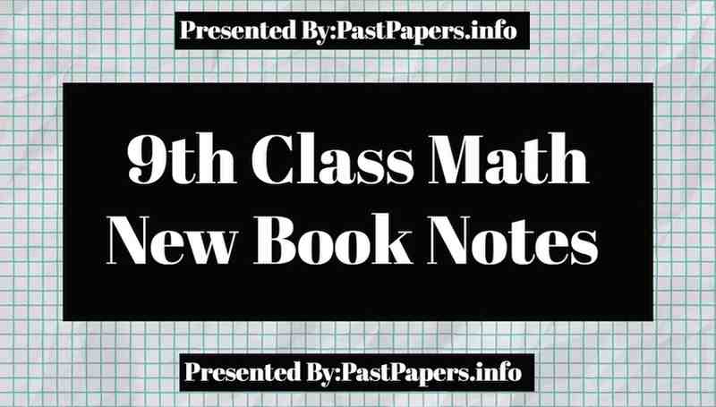 9th Class Math New Book Notes 