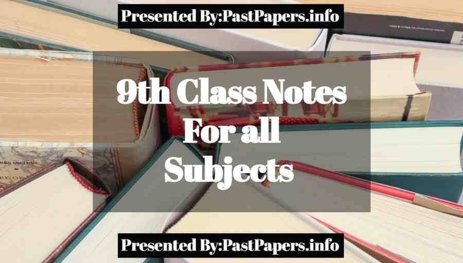 9th Class Notes